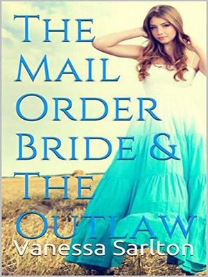cover image of The Mail Order Bride & Outlaw
